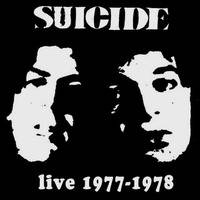 Suicide : Live 1977-1978
